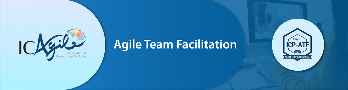 ICP ATF AGILE TEAM FACILITATION CERTIFICATION